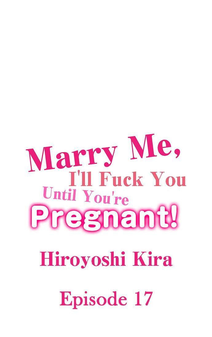 Marry Me, I’ll Fuck You Until You’re Pregnant! - Chapter 17 2