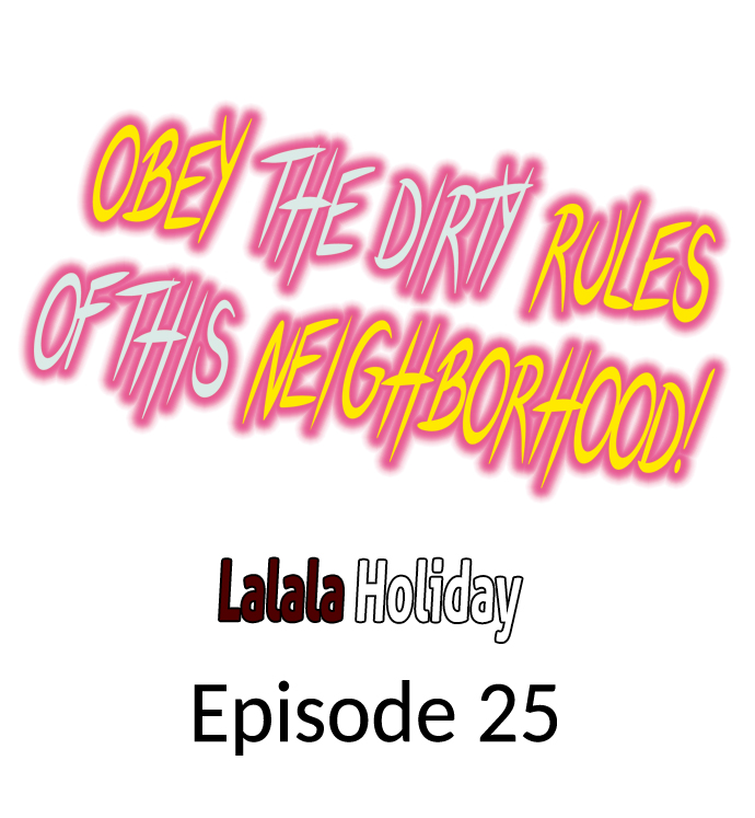 Obey the Dirty Rules of This Neighborhood! - Chapter 25 2