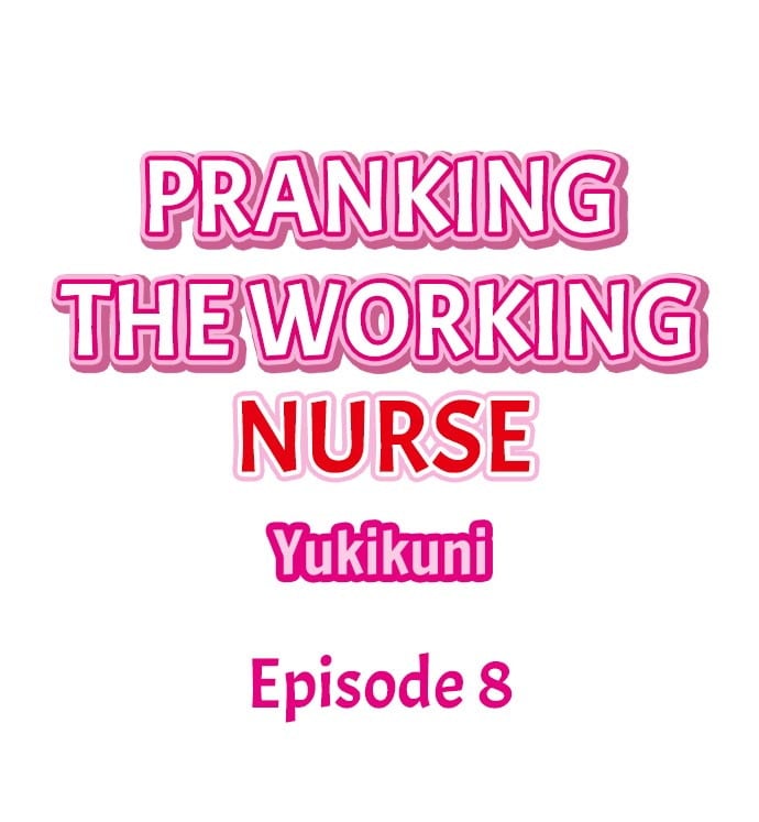 Pranking the Working Nurse - Chapter 8 3